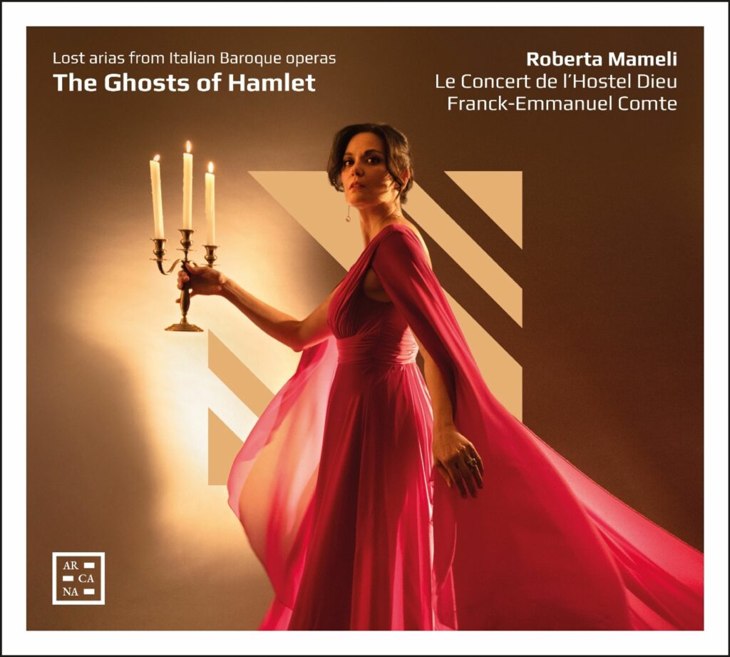 Roberta Mameli - The Ghosts of Hamlet (Lost Arias from Italian Baroque Operas)