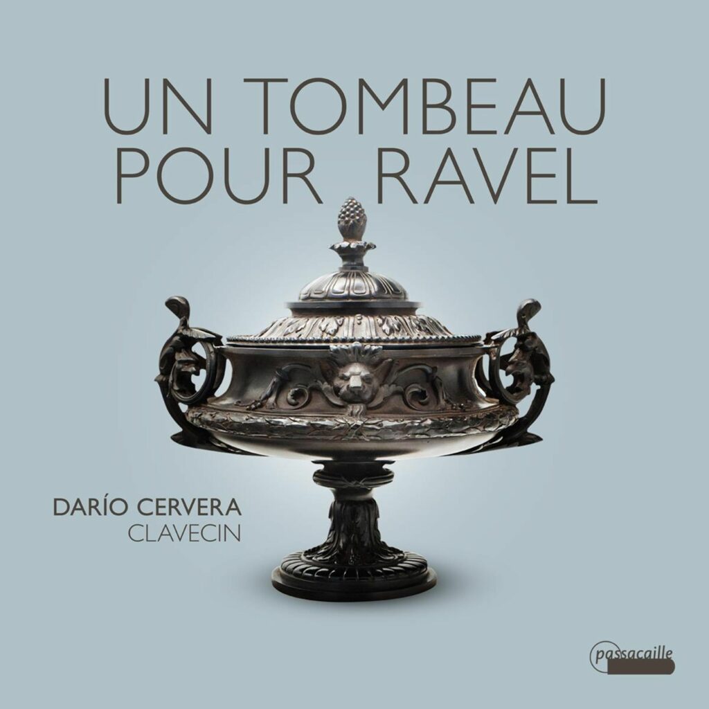 Dario Cervera - Un Tombeau pour Ravel