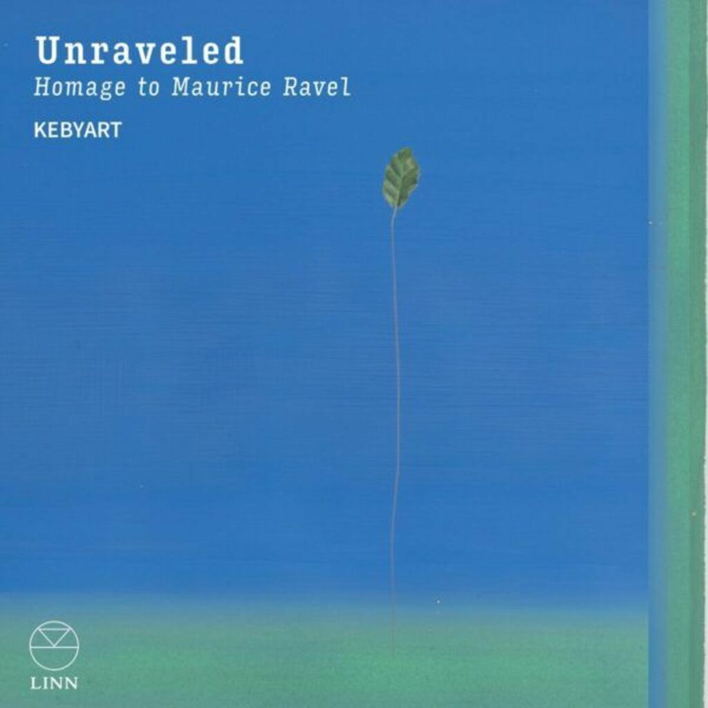 Kebyart - Unraveled (Homage to Maurice Ravel)