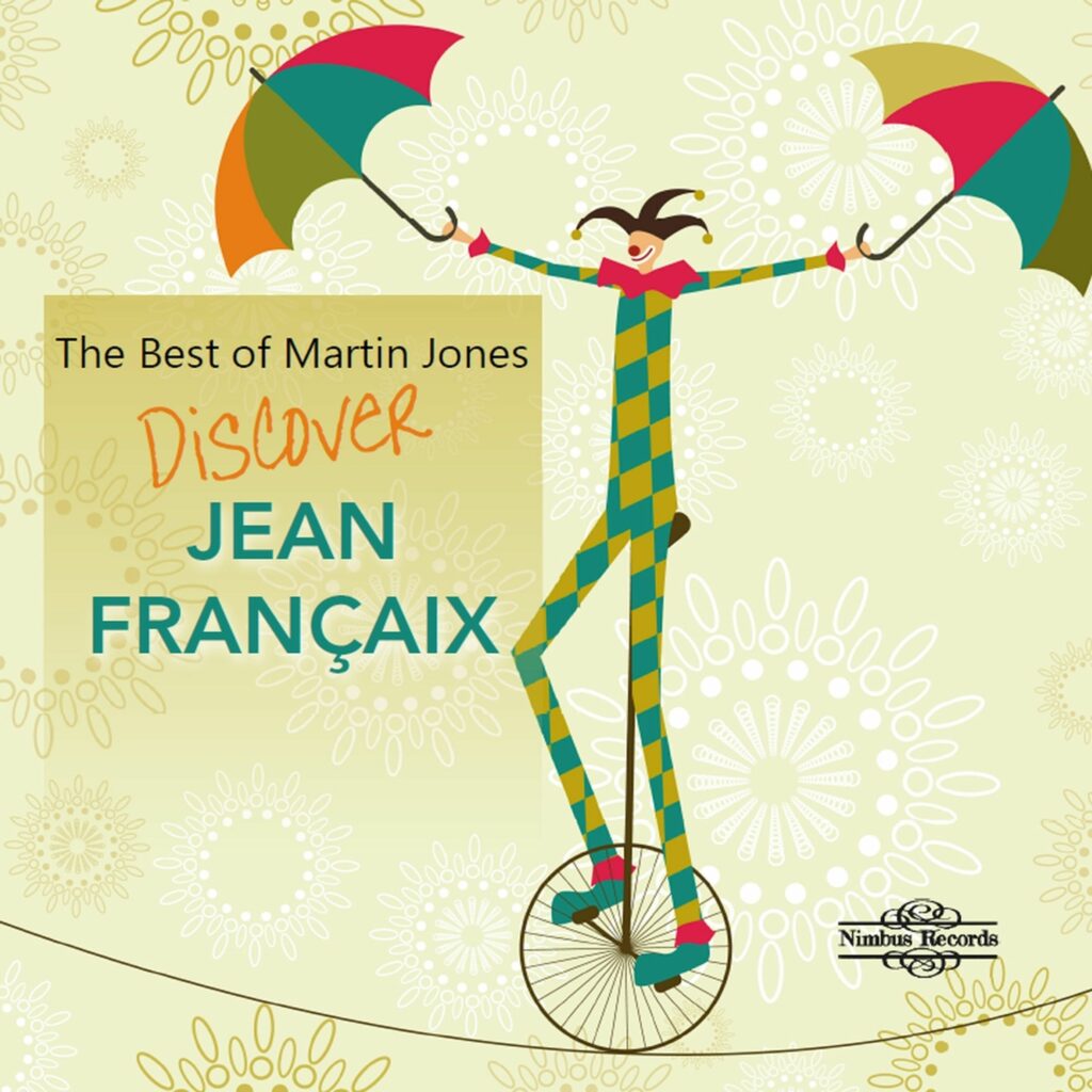 Martin Jones - The Best of Martin Jones "Discover Jean Francaix"