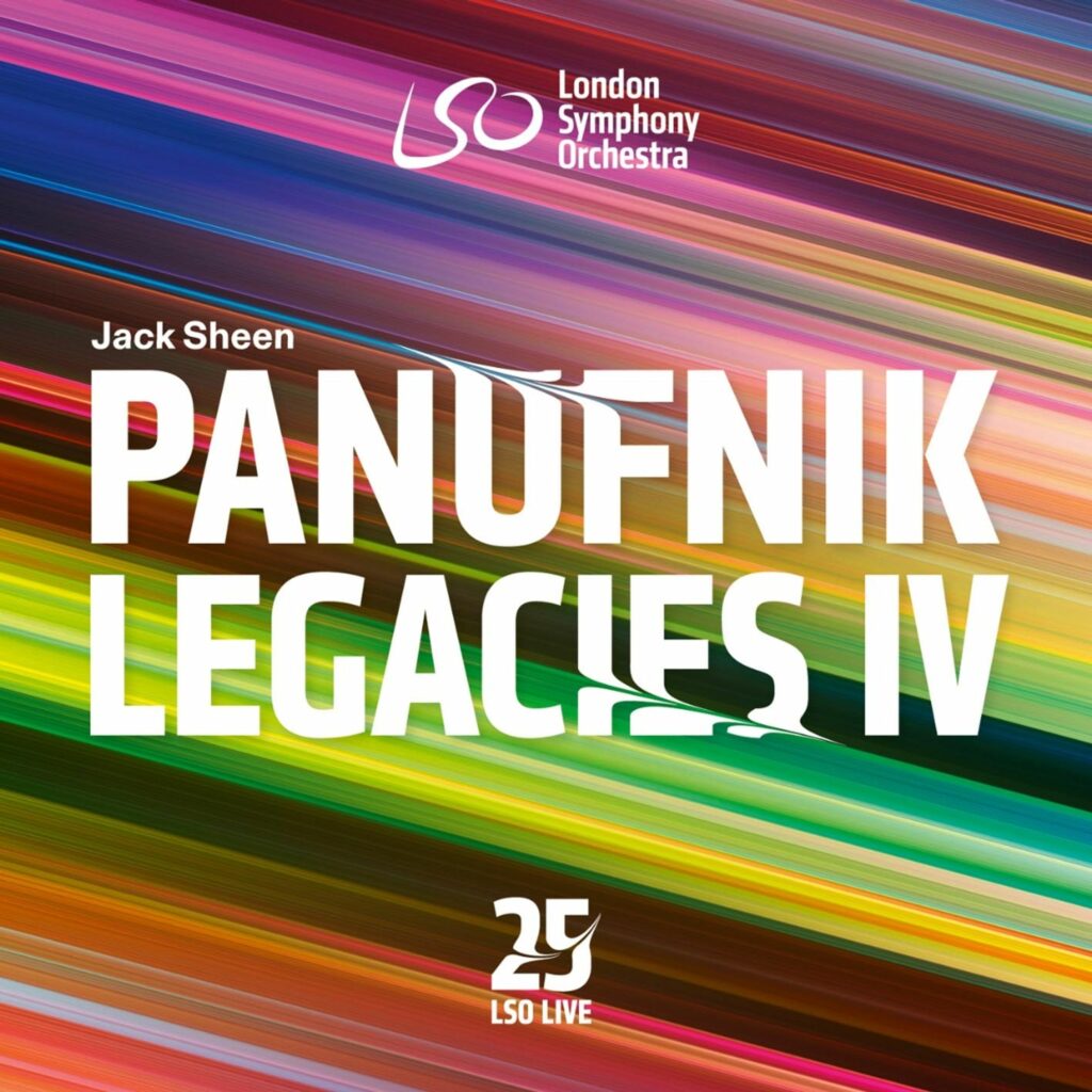 London Symphony Orchestra - The Panufnik Legacies Vol.4