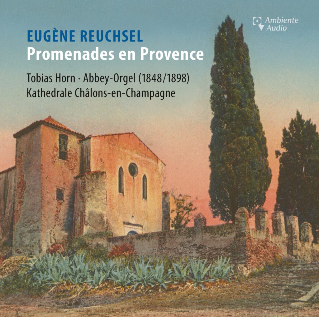 Orgelwerke "Promenades en Provence"