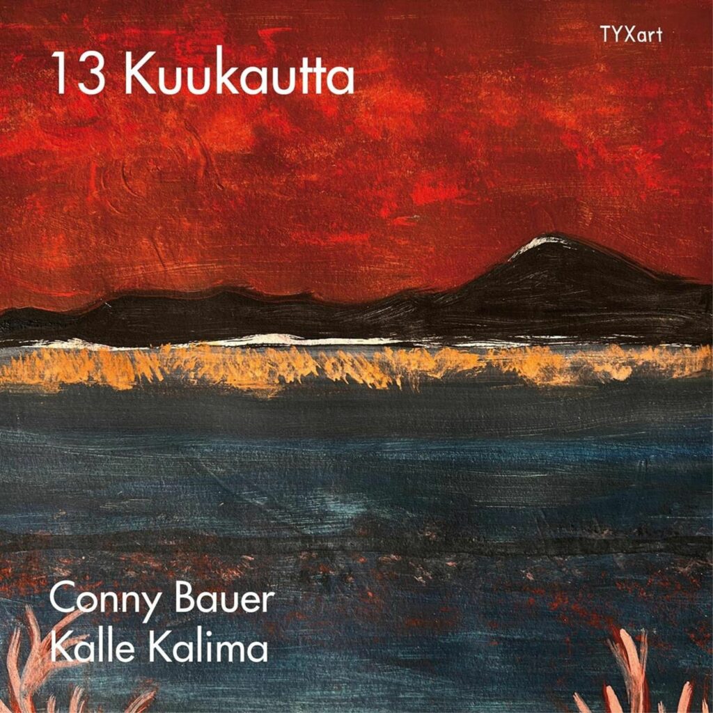Conny Bauer & Kalle Kalima - 13 Kuukautta