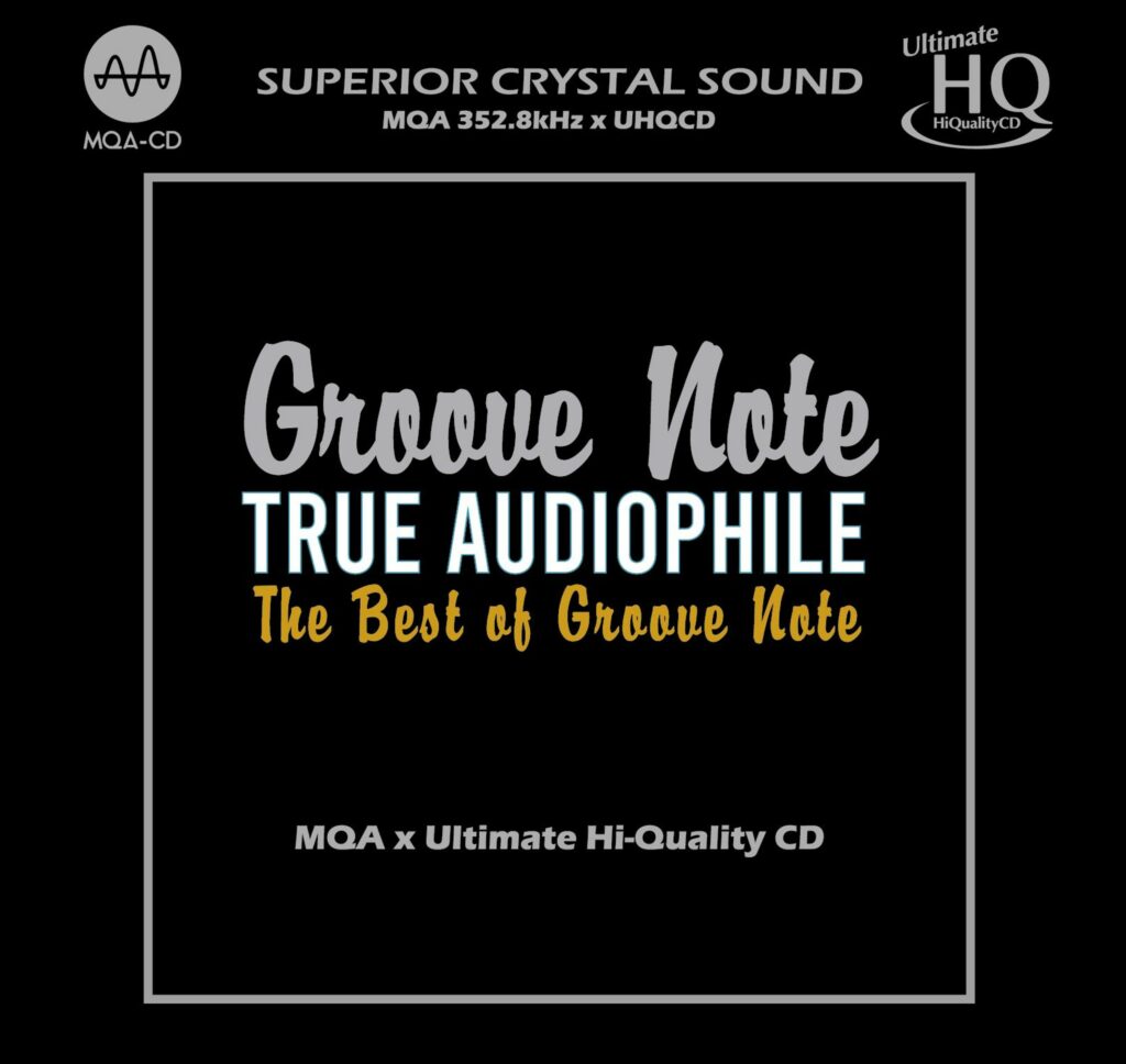 True Audiophile: The Best Of Groove Note (UHQ-CD)