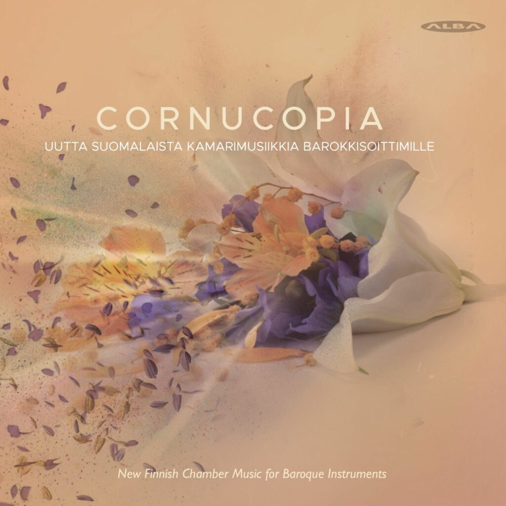 Baroque Ensemble Cornucopia - New Finnish Chamber Music for Baroque Ensemble
