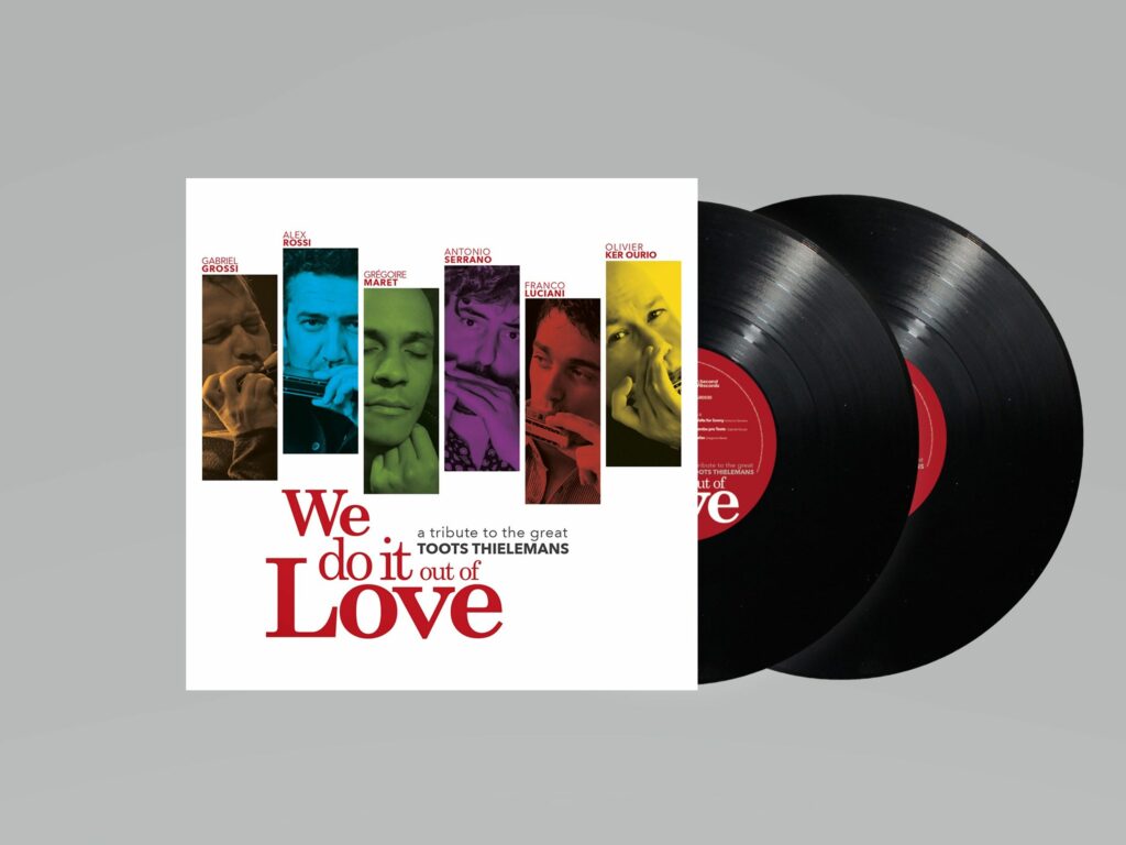 We Do It Out Of Love - A Tribute To The Great Toots Thielemans