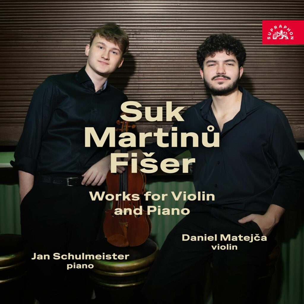 Daniel Matejca - Suk/Martinu/Fiser