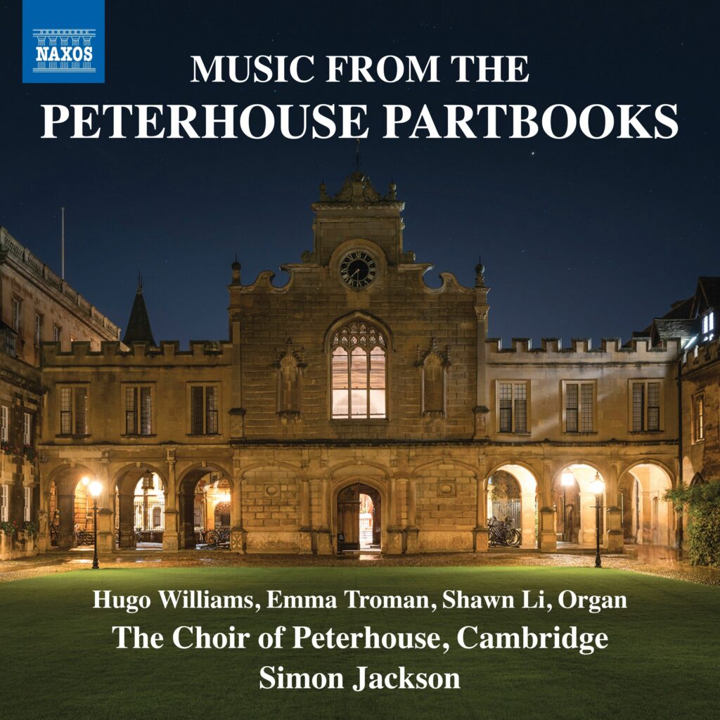 The Choir of Peterhouse Cambridge - Music from the Peterhouse Partbooks
