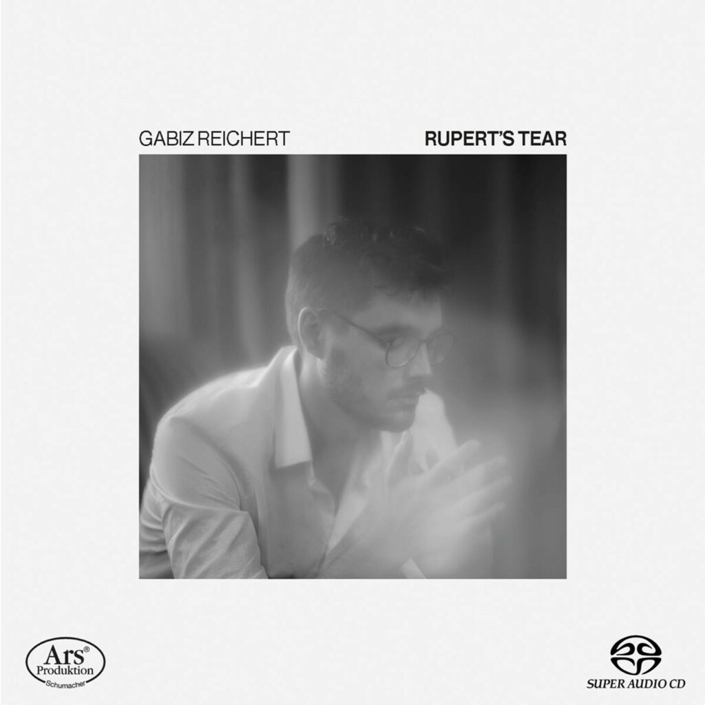 Gabiz Reichert - Rupert's Tears