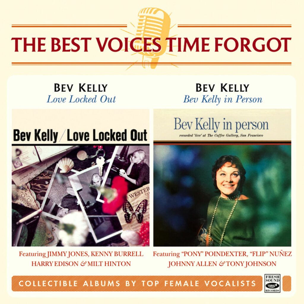 The Best Voices Time Forgot: Love Locked Out / Bev Kelly In Person