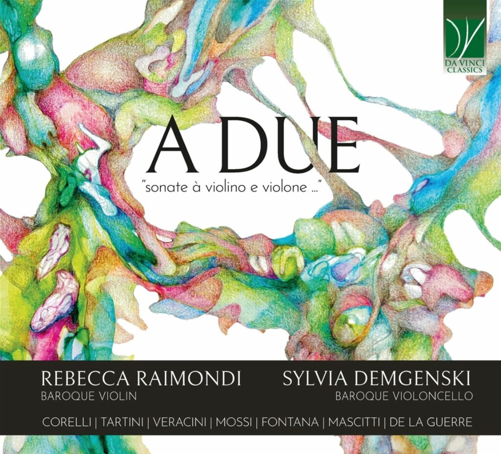 Duo Raimondi Demgenski - A Due (Sonaten für Violine & Cello)