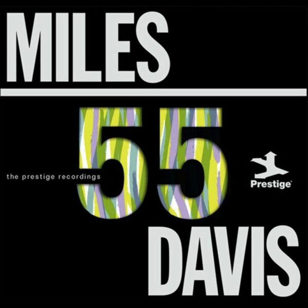 Miles '55: The Prestige Recordings