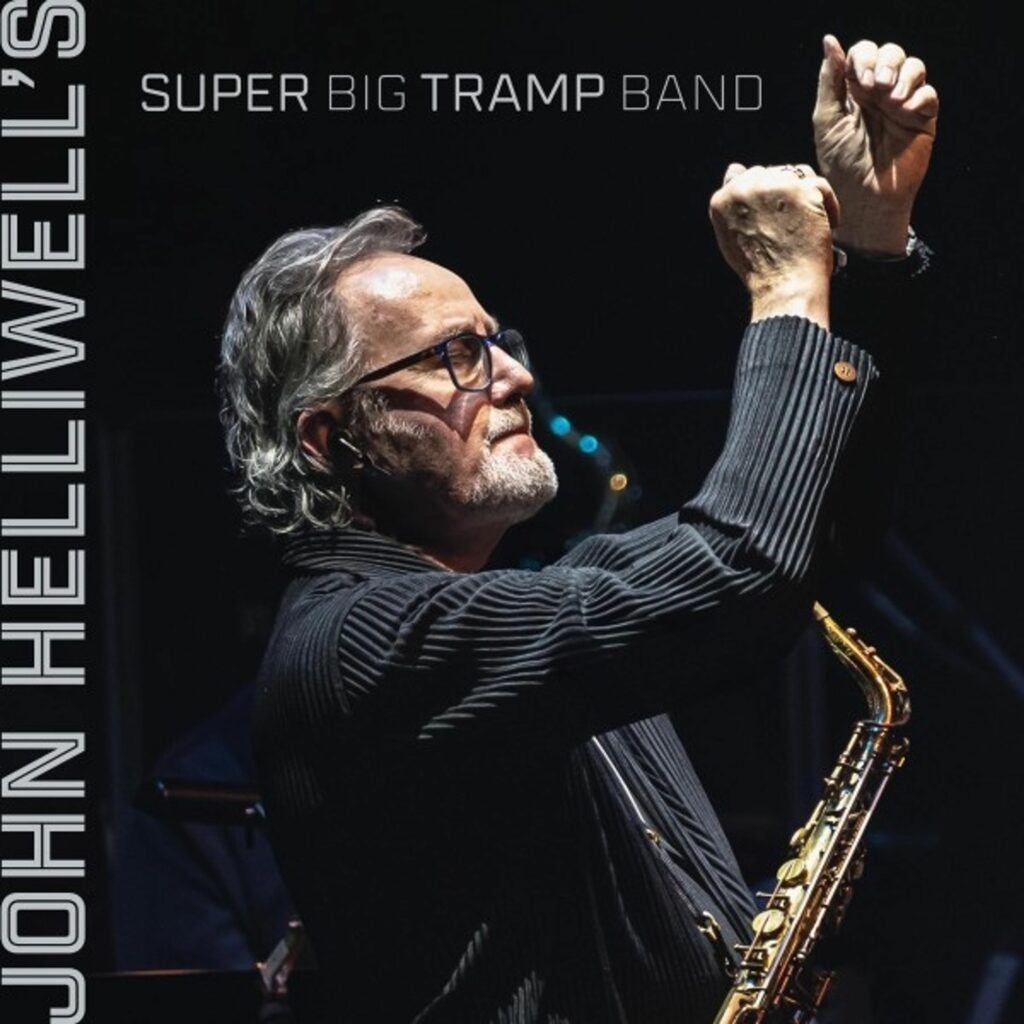 John Helliwell's Super Big Tramp Band