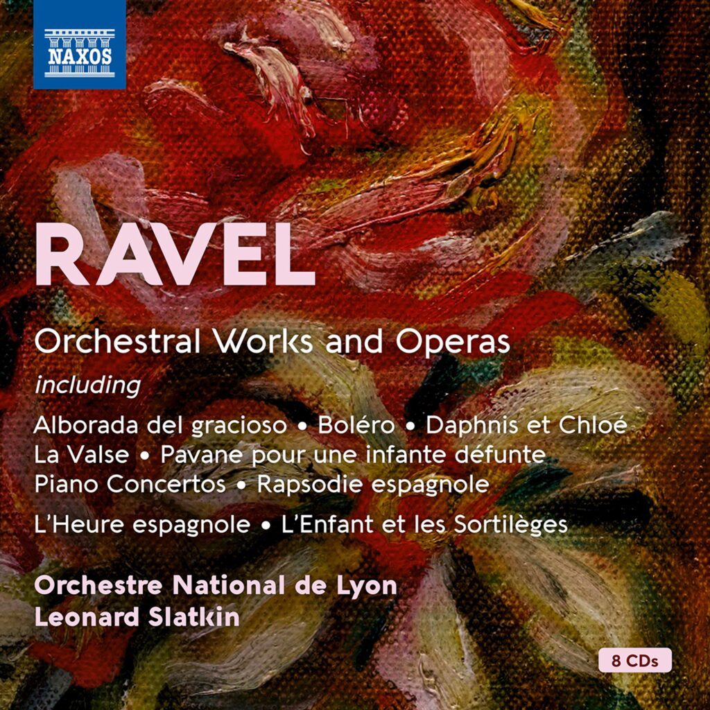 Ravel - Orchestral Works & Operas
