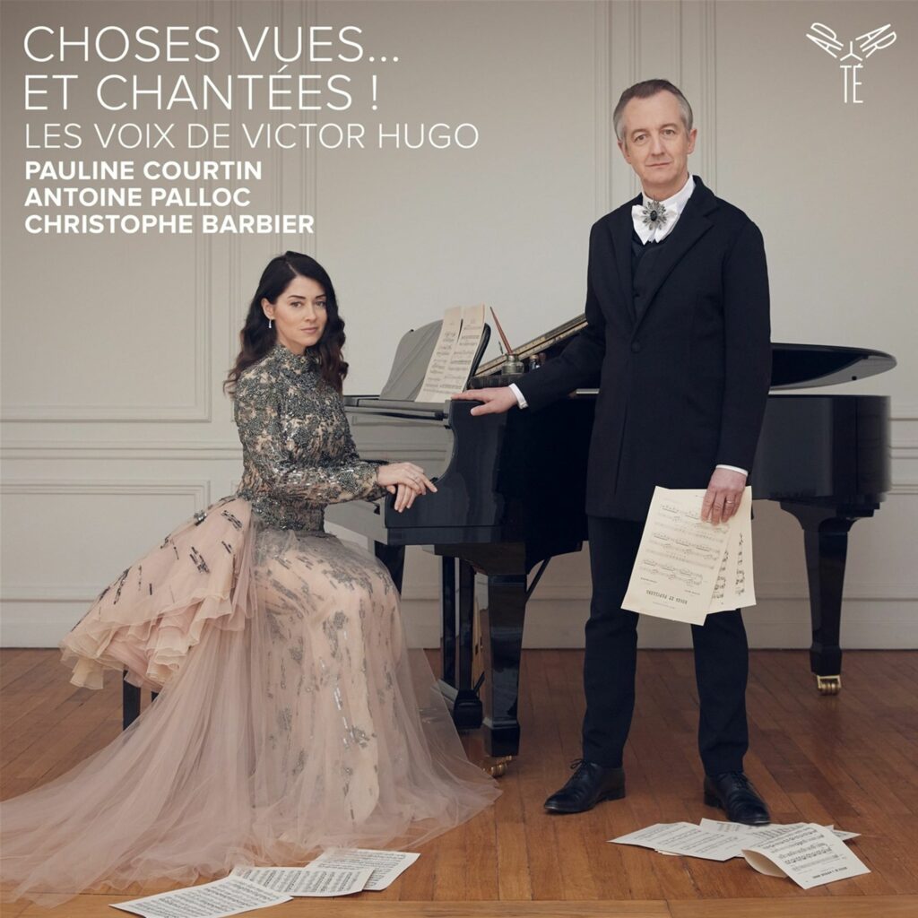 Pauline Courtin - Choses vues ... et chantees! (Les Voix de Victor Hugo)