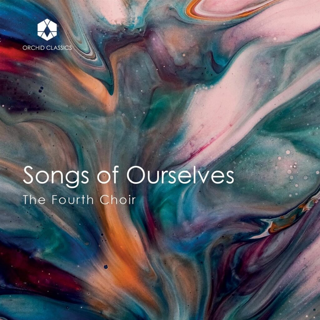 The Fourth Choir - Songs of ourselves