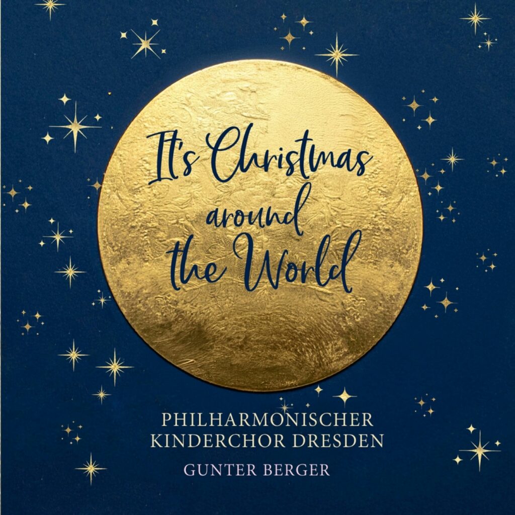 Philharmonischer Kinderchor Dresden - It's Christmas around the World