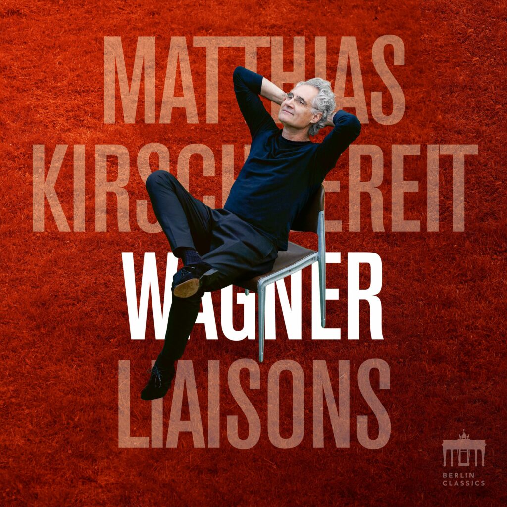 Matthias Kirschnereit - Wagner Liaisons!