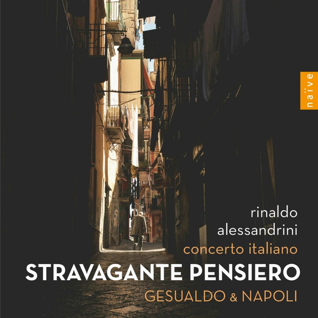 Concerto italiano - Stravagante pensiero (Gesualdo & Napoli)