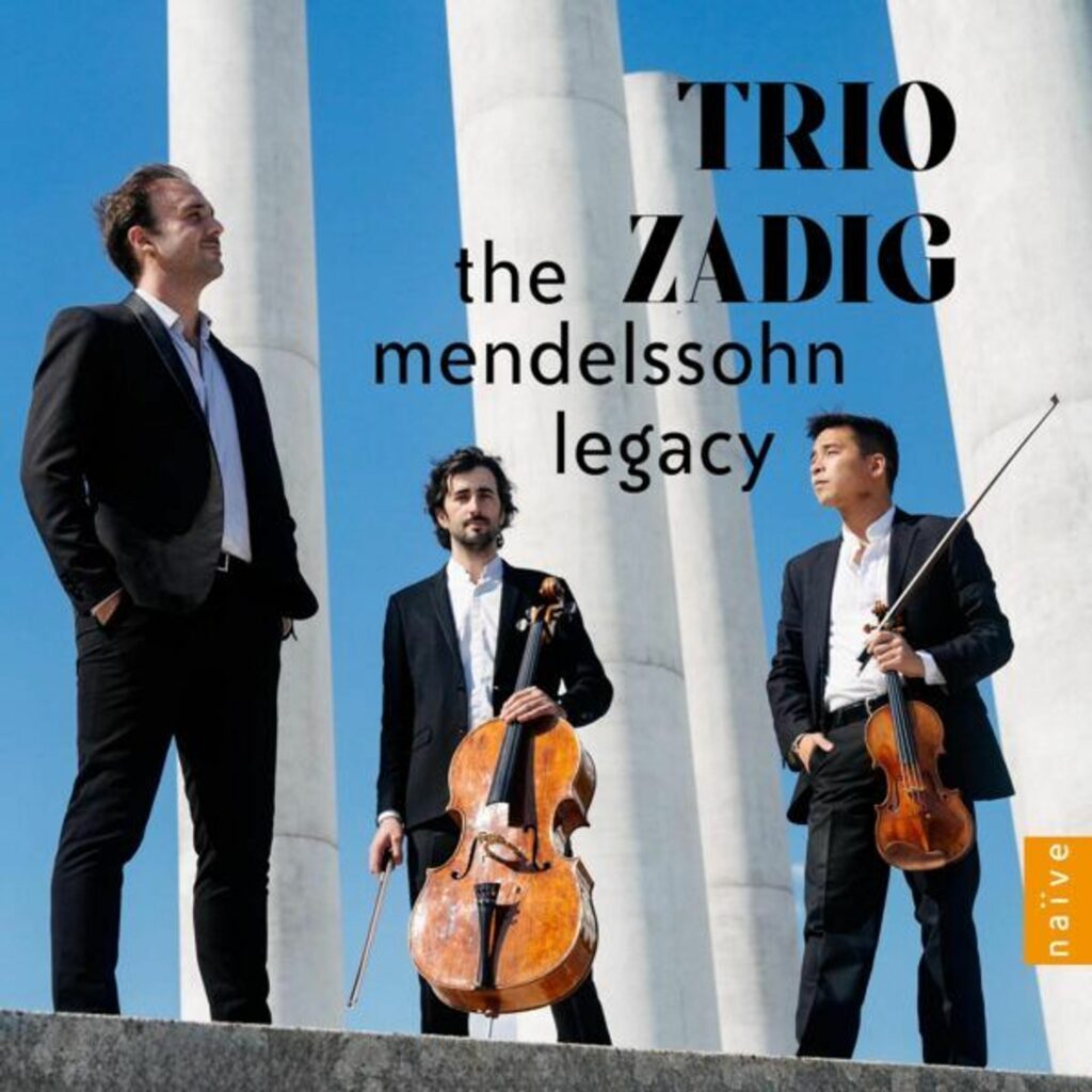 Trio Zadig - The Mendelssohn Legacy
