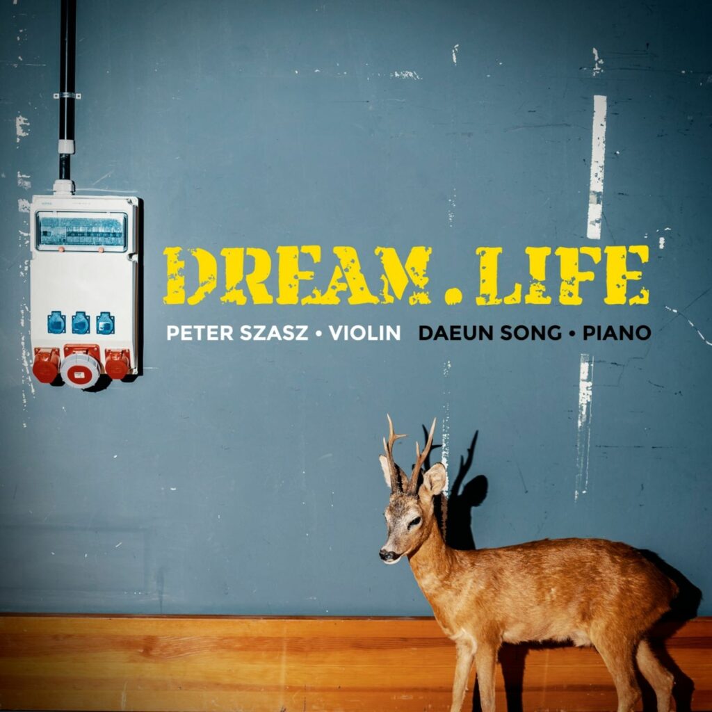Peter Szasz & Daeun Song - Dream.Life