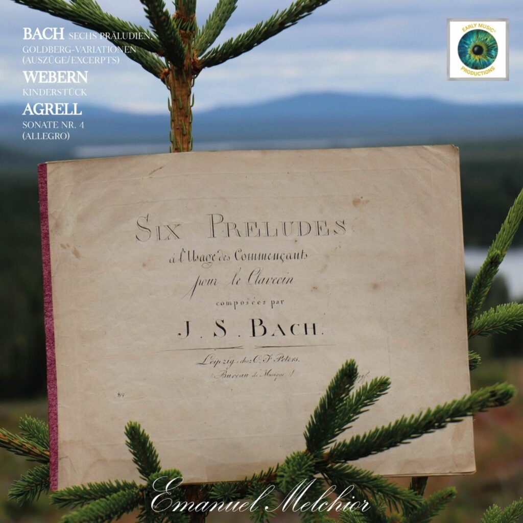 Emanuel Melchior plays Bach,Agrell,Webern