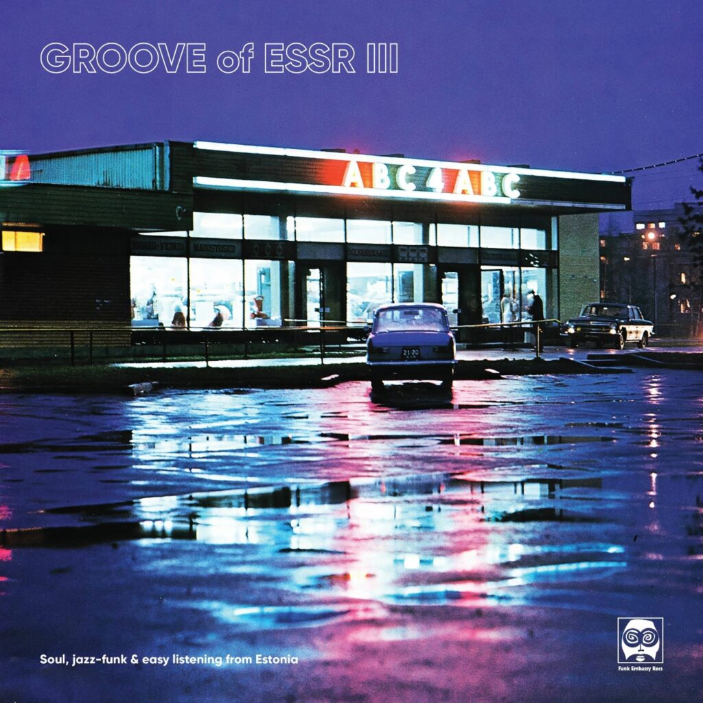 Groove Of ESSR III: Soul, Jazz-Funk & Easy Listeni
