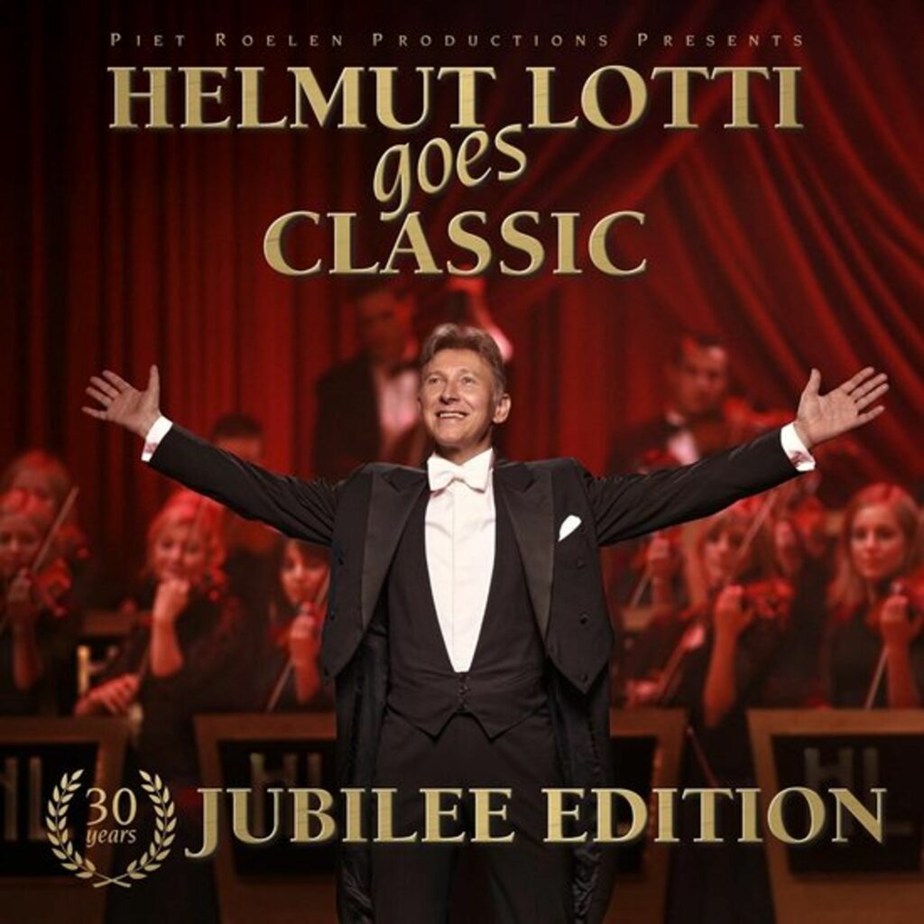 Helmut Lotti goes Classic (30 Years Jubilee Edition / 180g)