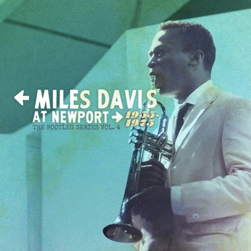 Miles Davis At Newport: 1955 - 1975: The Bootleg Series Vol. 4