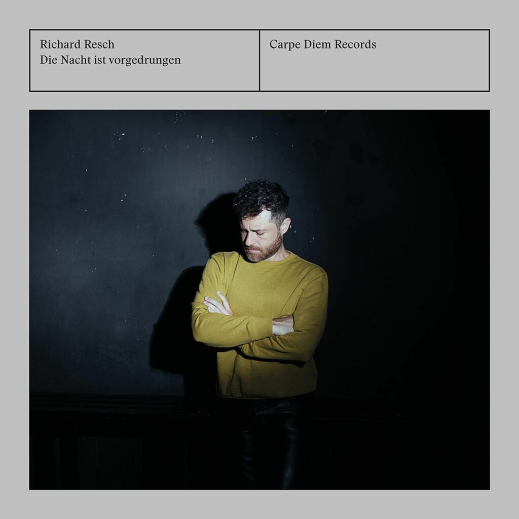 Richard Resch - Die Nacht ist vorgedrungen