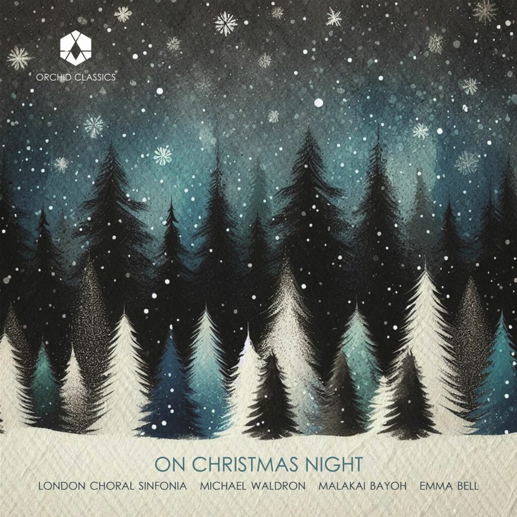 London Choral Sinfonia - On Christmas Night