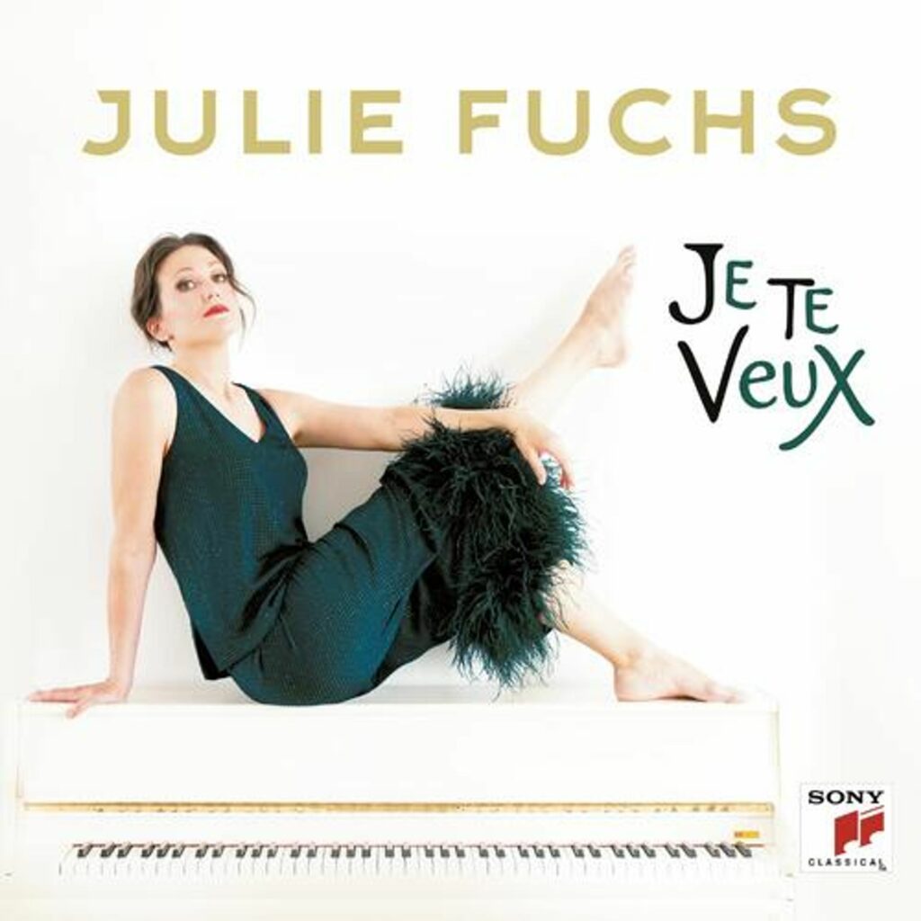 Julie Fuchs - Je te veux