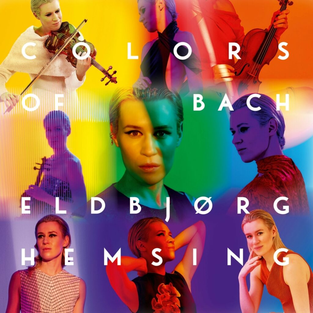 Eldbjörg Hemsing - Colors of Bach