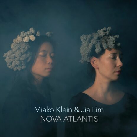 Miako Klein & Jia Lim  Nova Atlantis