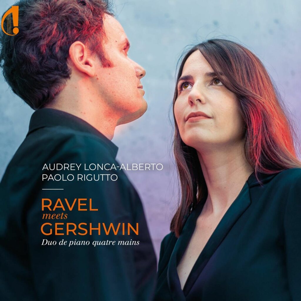 Audrey Lonca-Alberto & Paolo Rigutto - Ravel meets Gershwin