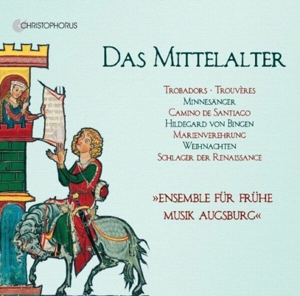 Das Mittelalter (Ensemble für Frühe Musik Augsburg)