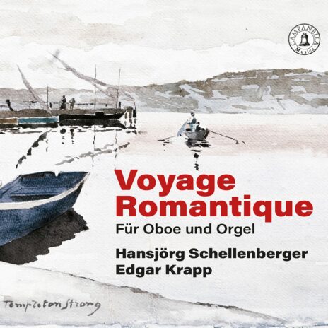 Hansjörg Schellenberger - Voyage Romantique