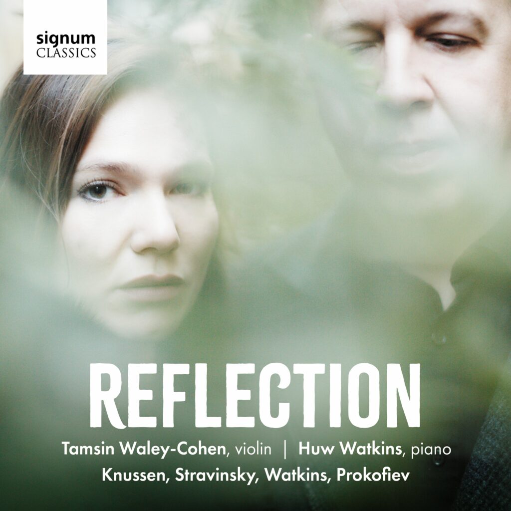 Tamsin Waley-Cohen & Huw Watkins - Reflection