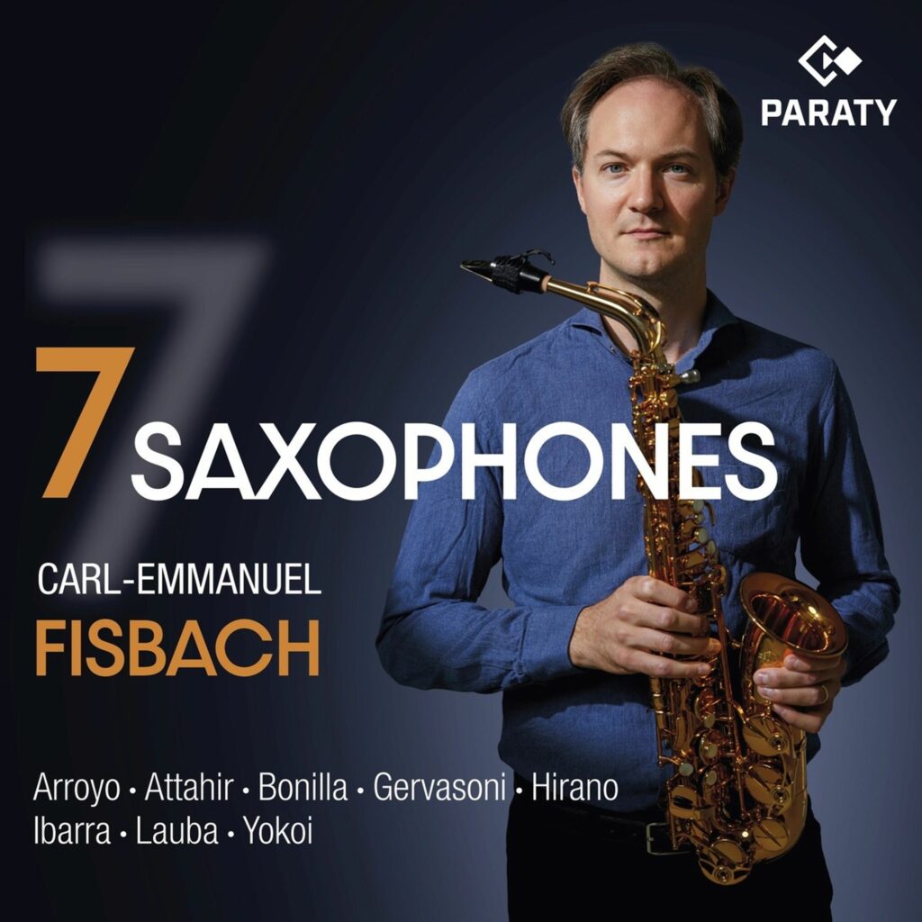 Carl-Emmanuel Fisbach - 7 Saxophones (Zeitgenössische Werke für Saxophon solo)