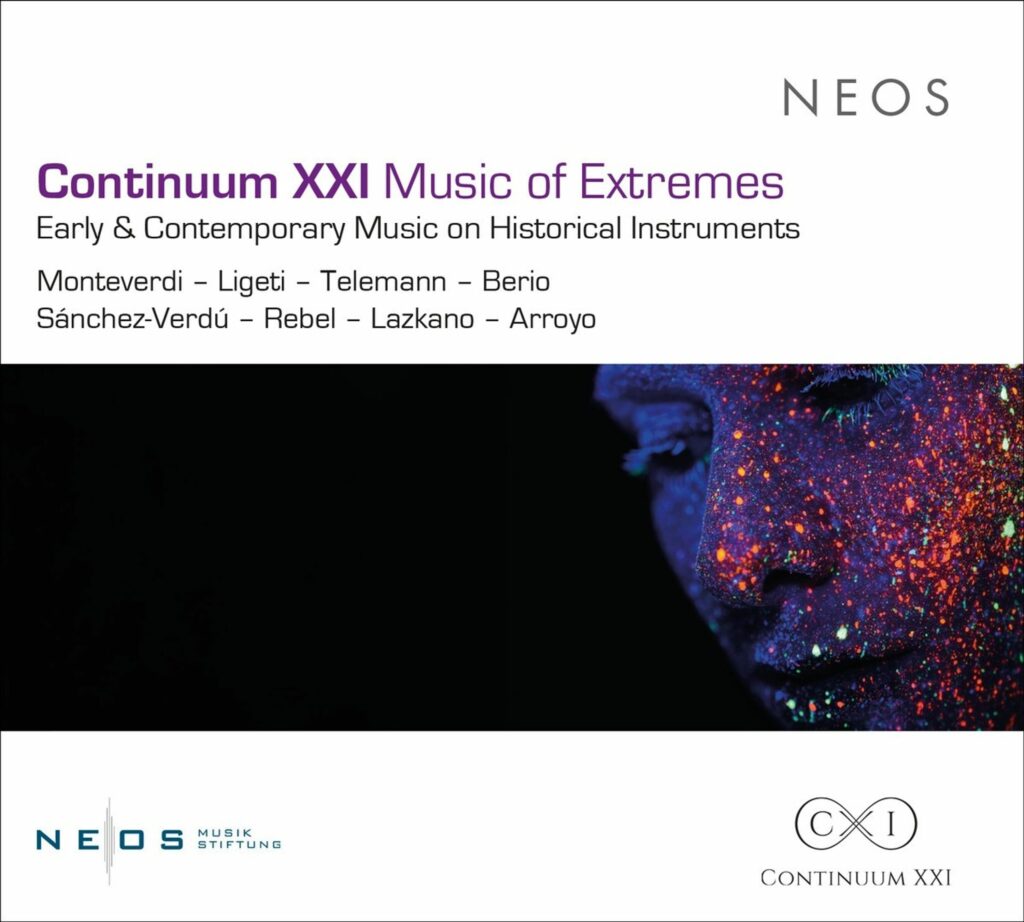 Continuum XXI - Music of Extremes (Early & Contemporary Music on historical Instruments)