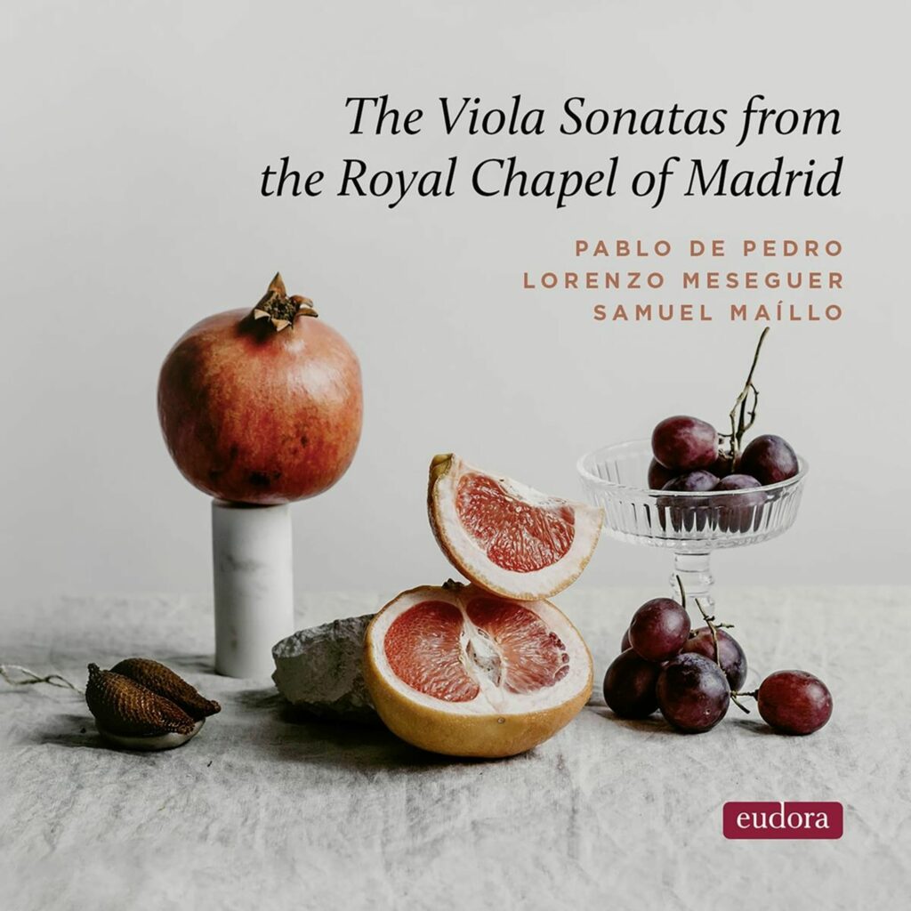 Pablo de Pedro - The Viola Sonatas from the Royal Chapel of Madrid