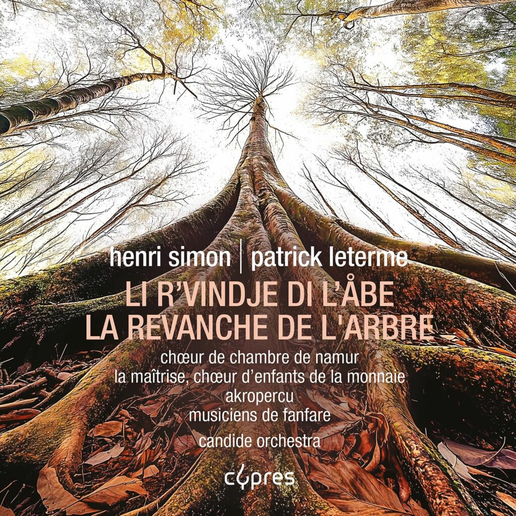 La Revanche de l'Arbre (Li R'vindje di l'Abe) für Chor & Orchester (Deluxe-Ausgabe im Hardcover-Buch)