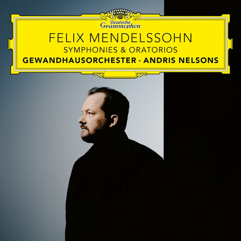 Andris Nelsons dirigiert Mendelssohn (Symphonien & Oratorien)