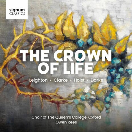 Queens' College Choir Oxford - The Crown of Life