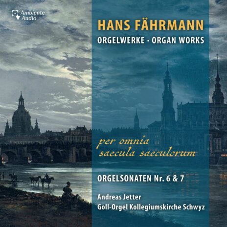 Orgelsonaten Nr.6 G-Dur op.27 & Nr.7 fis-moll op.25