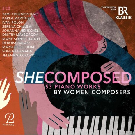 She Composed - 53 Piano Works by Women Composers (Barock bis Moderne)