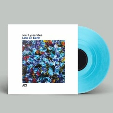 Late On Earth (180g) (Curacao Blue Vinyl)