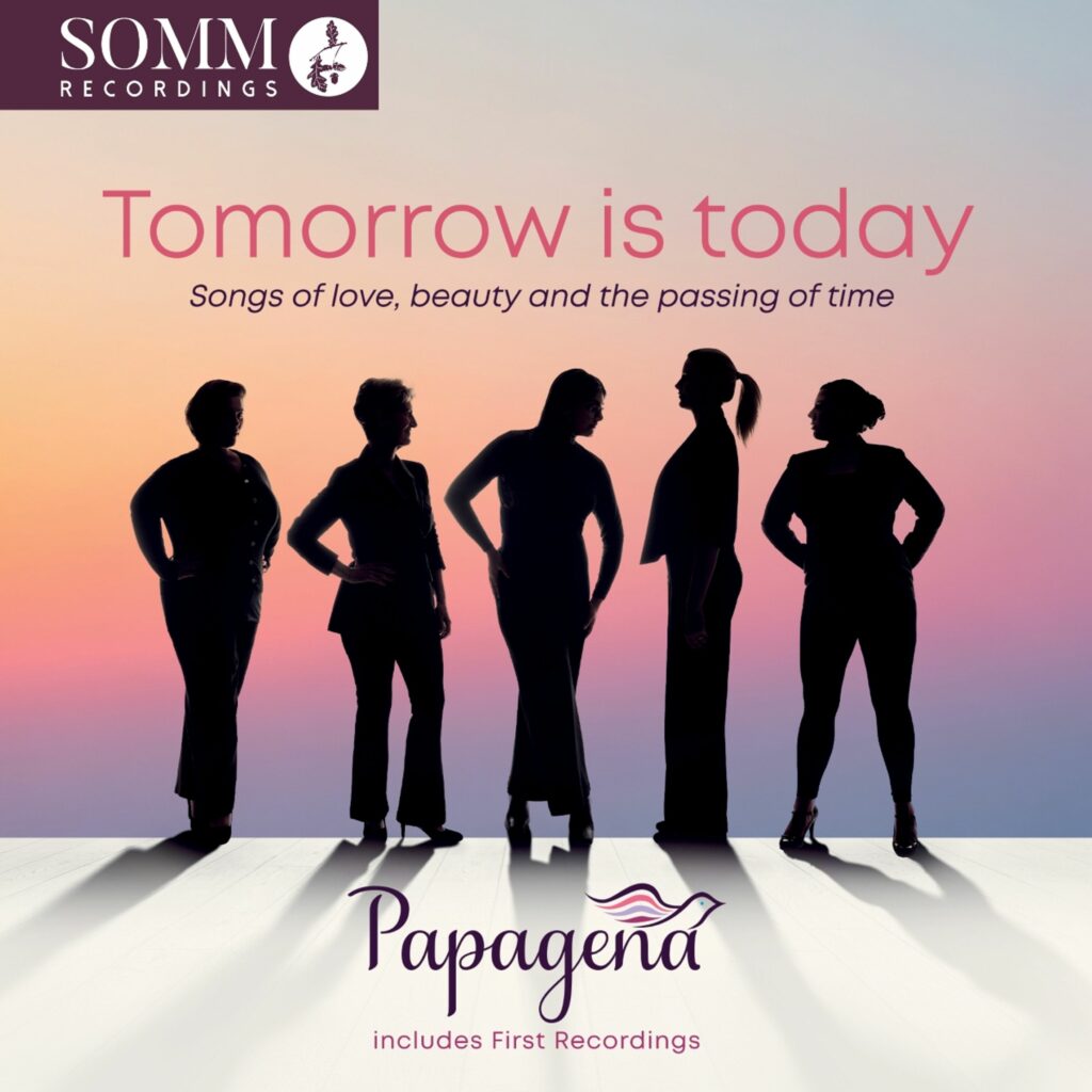 Papagena - Tomorrow is today