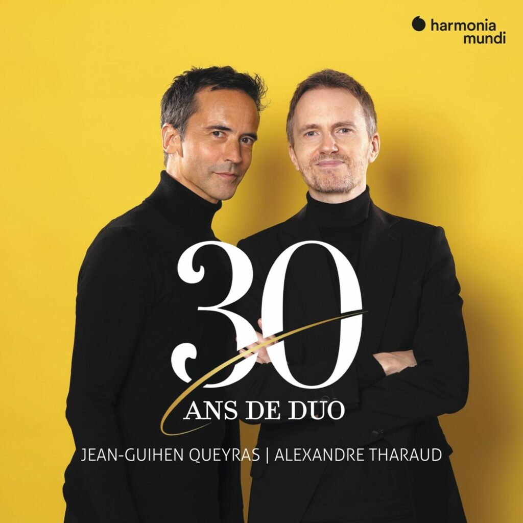 Jean-Guihen Queyras & Alexandre Tharaud - 30 Ans de Duo