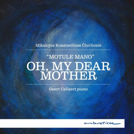 Klavierwerke - "Oh, my dear Mother"